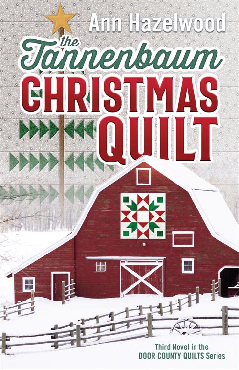 Tannenbaum Christmas Quilt, Door County Quilts Series