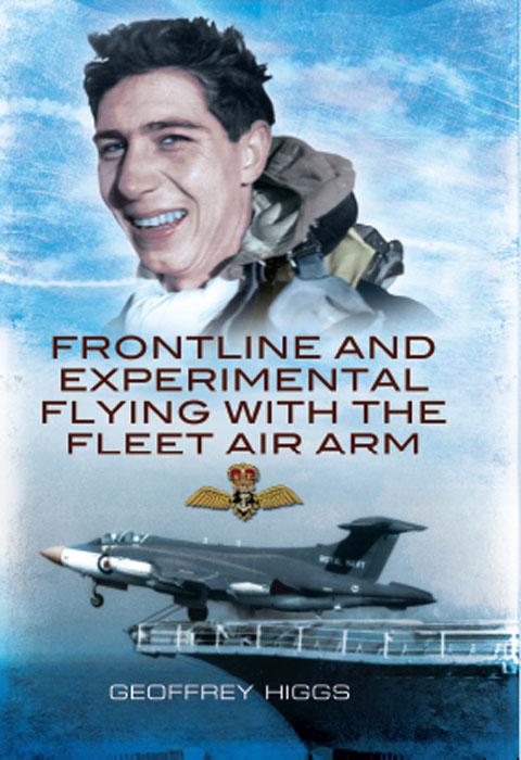 Frontline and Experimental Flying With the Fleet Air Arm