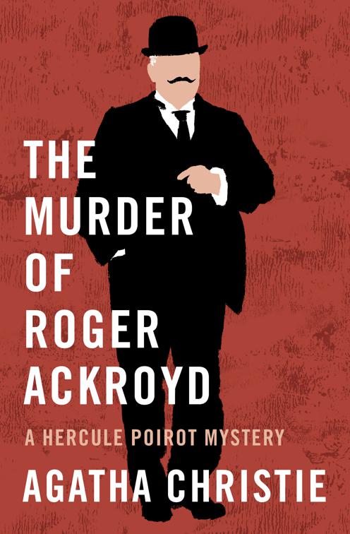 Murder of Roger Ackroyd, The Hercule Poirot Mysteries