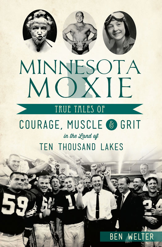 This image is the cover for the book Minnesota Moxie