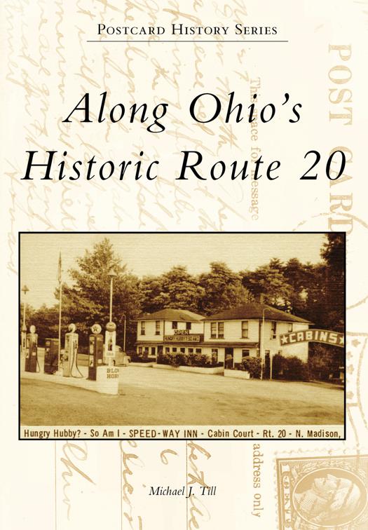 Along Ohio&#x27;s Historic Route 20, Postcard History Series