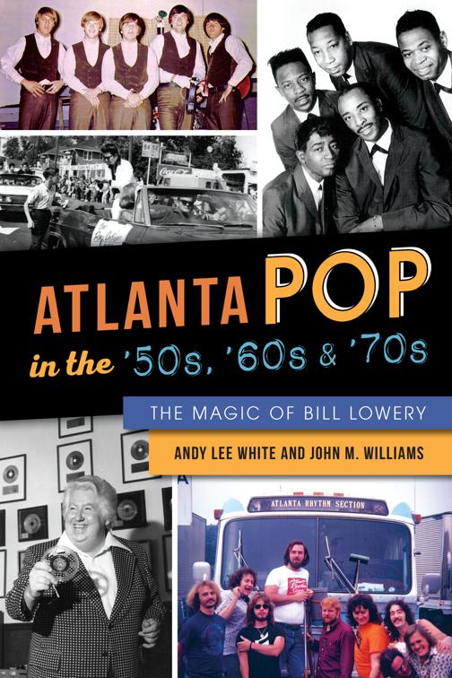 Atlanta Pop in the &#x27;50s, &#x27;60s &amp; &#x27;70s