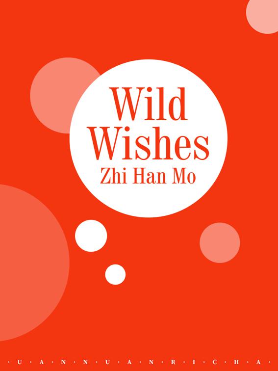 Wild Wishes, Volume 1