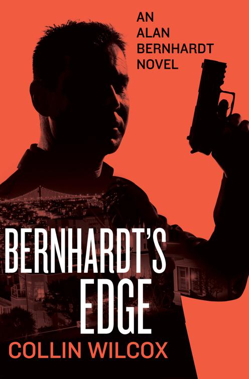 Bernhardt&#x27;s Edge, The Alan Bernhardt Novels