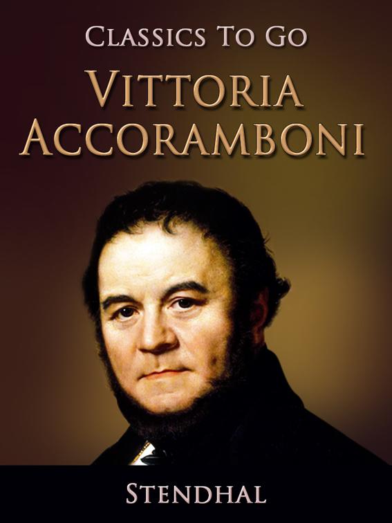 Vittoria Accoramboni, Classics To Go