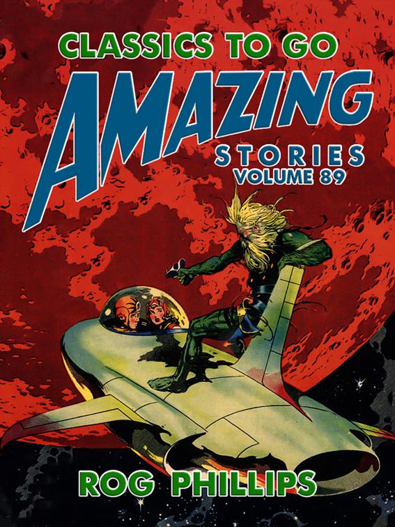 Amazing Stories Volume 89, Classics To Go