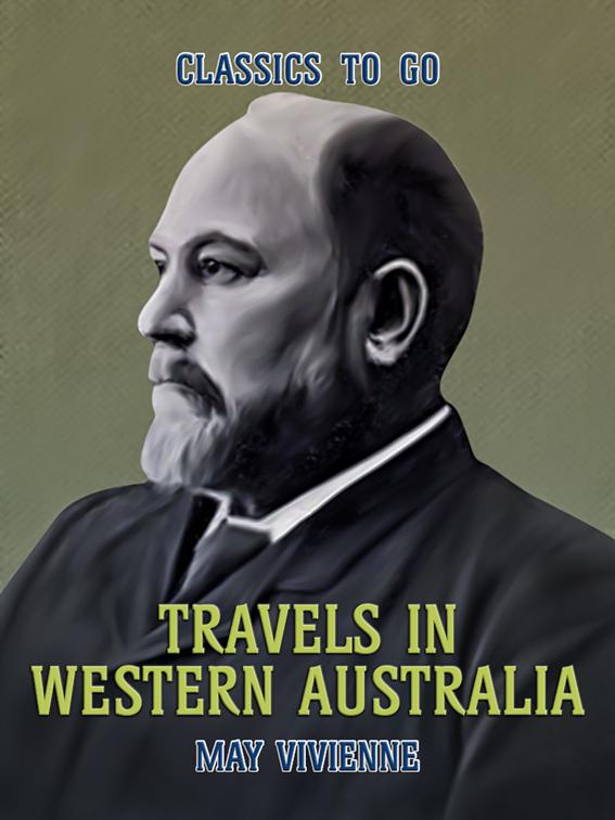 Travels in Western Australia, Classics To Go