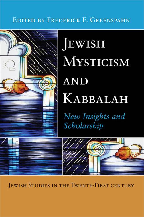 Jewish Mysticism and Kabbalah, Jewish Studies in the 21st Century