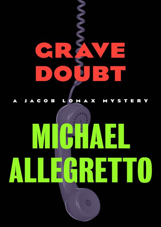 Grave Doubt, The Jacob Lomax Mysteries