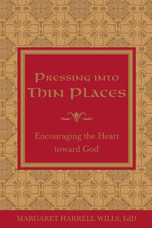 Pressing into Thin Places