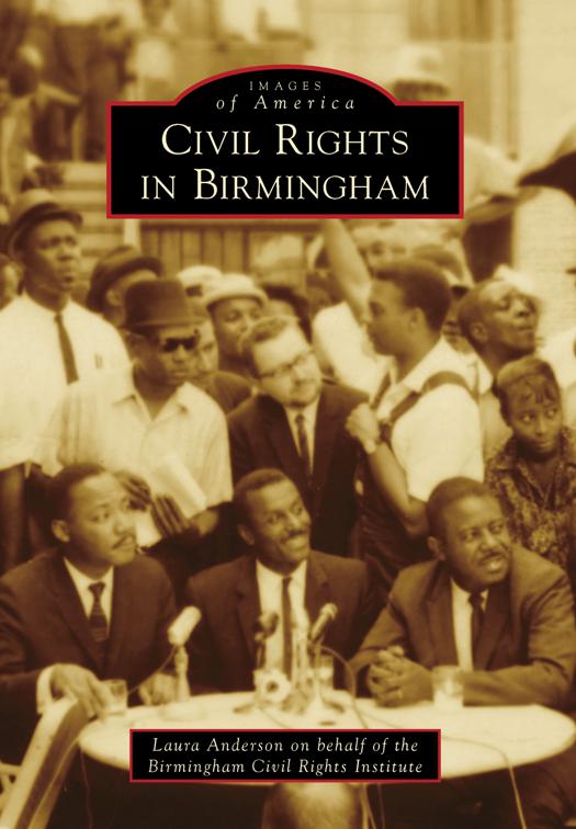 Civil Rights in Birmingham, Images of America