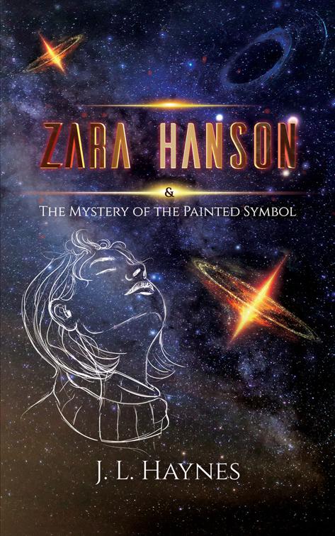 Zara Hanson &amp; The Mystery of the Painted Symbol