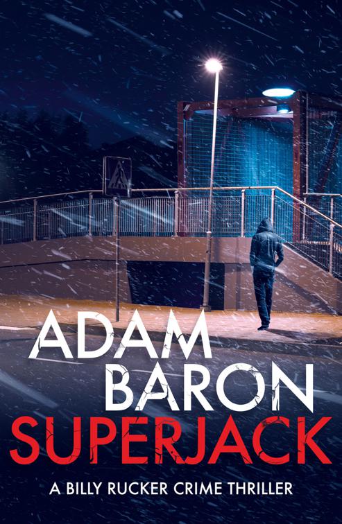 SuperJack, A Billy Rucker Crime Thriller