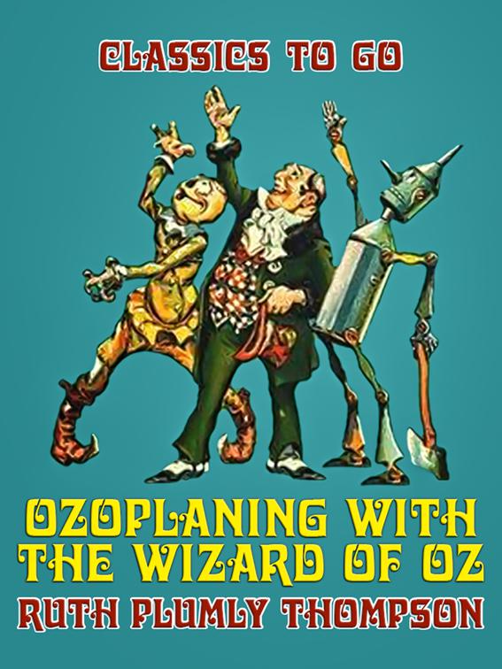 Ozoplaning with the Wizard of Oz, Classics To Go
