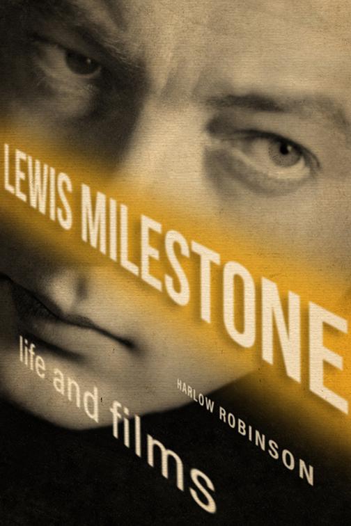 Lewis Milestone, Screen Classics