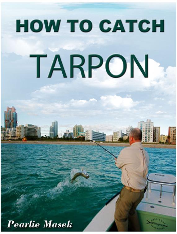 How To Catch Tarpon, Correct Times