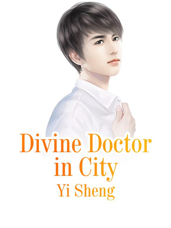Divine Doctor in City, Volume 4