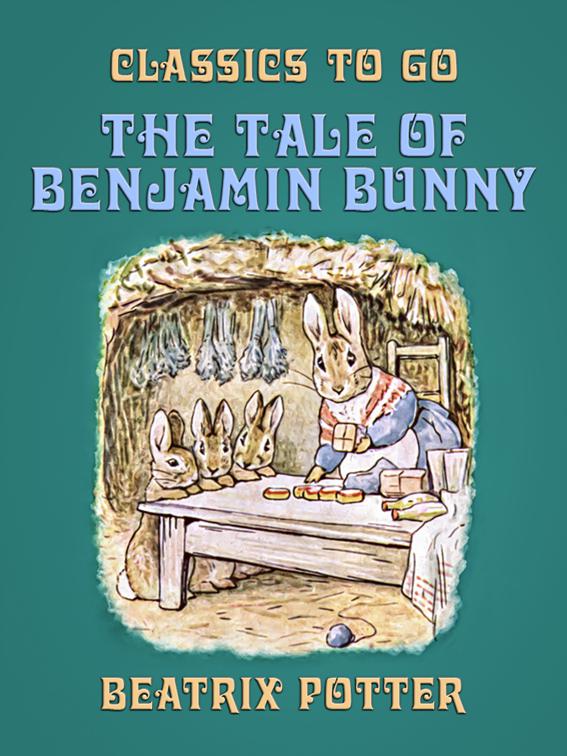 The Tale of Benjamin Bunny, Classics To Go