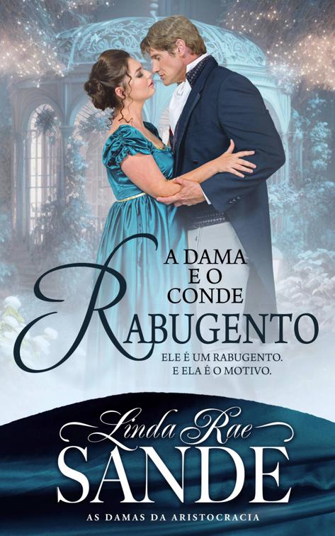 A Dama e o Conde Rabugento, As Damas da Aristocracia