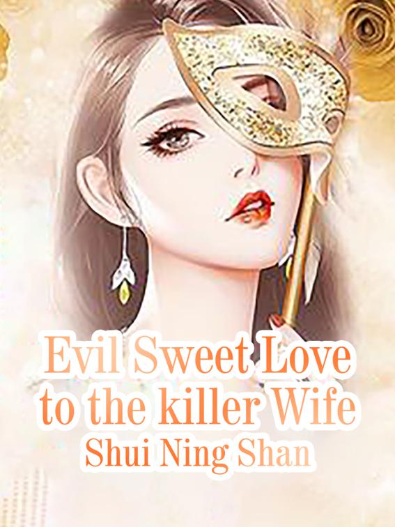Evil Sweet Love to the killer Wife, Volume 5