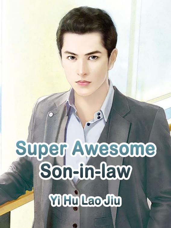 This image is the cover for the book Super Awesome Son-in-law, Volume 3