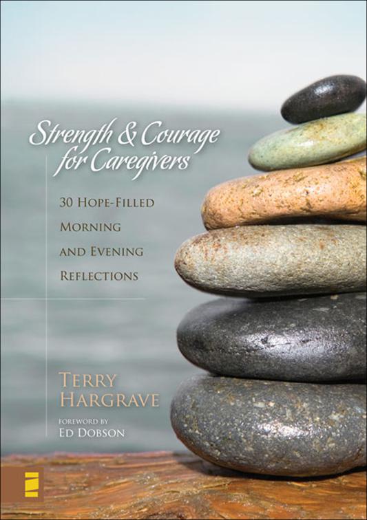 Strength &amp; Courage for Caregivers