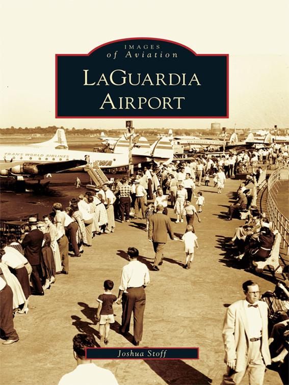 LaGuardia Airport, Images of Aviation