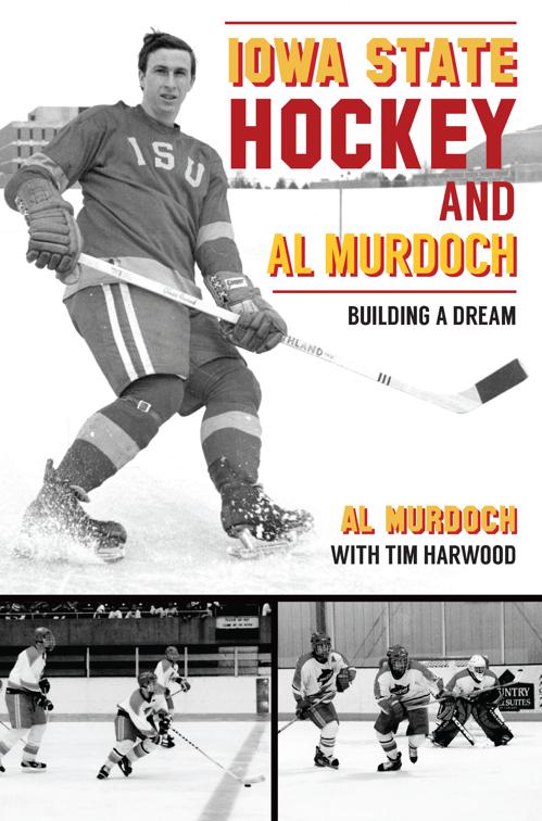 Iowa State Hockey and Al Murdoch, Sports