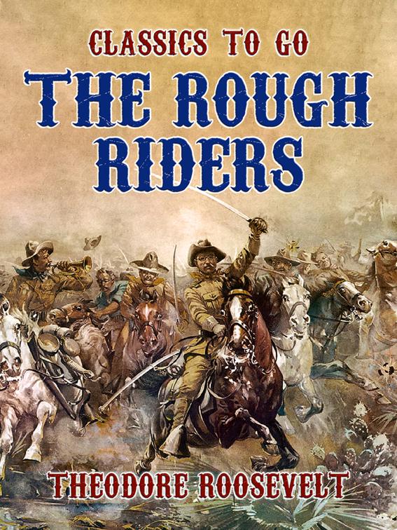 The Rough Riders, Classics To Go