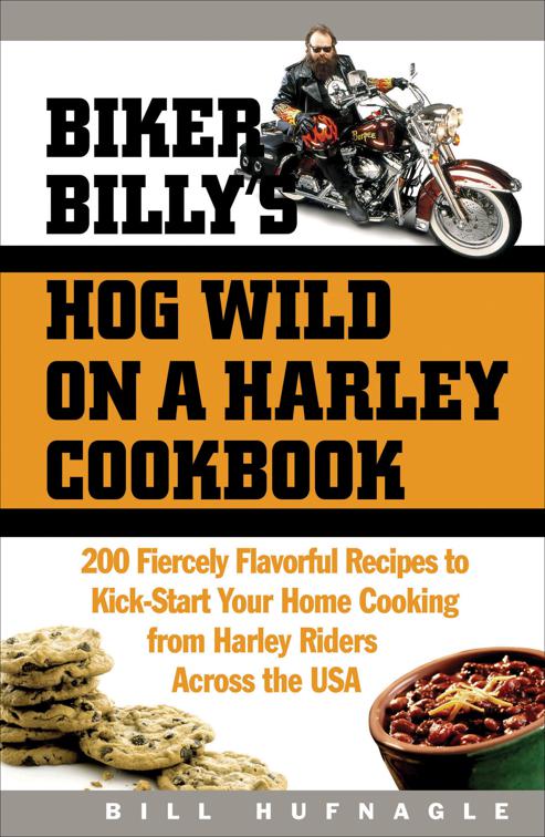 Biker Billy&#x27;s Hog Wild on a Harley Cookbook