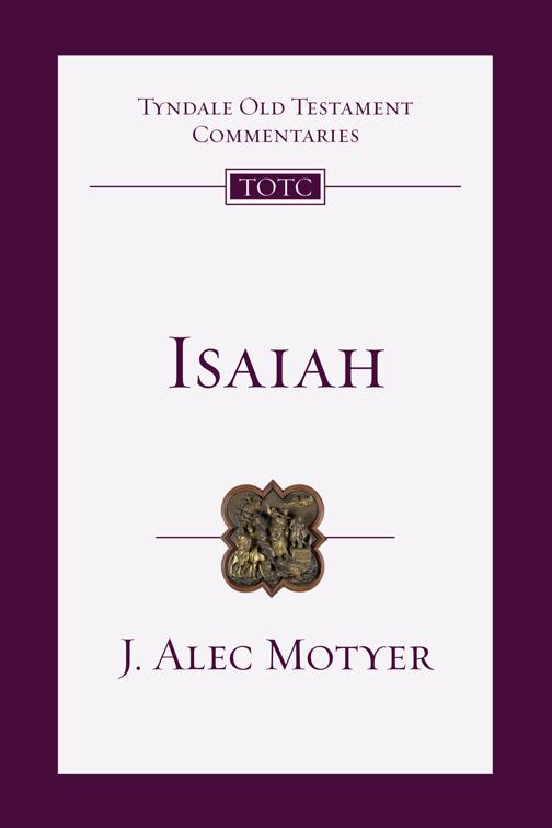 Isaiah, Tyndale Old Testament Commentaries