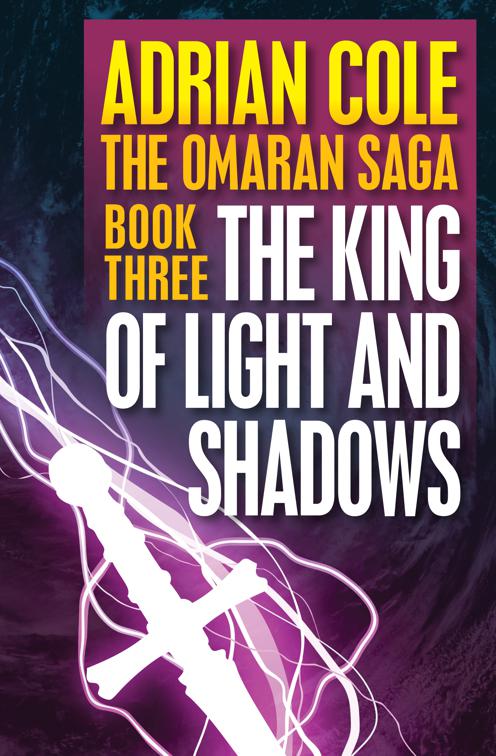 King of Light and Shadows, Omaran Saga
