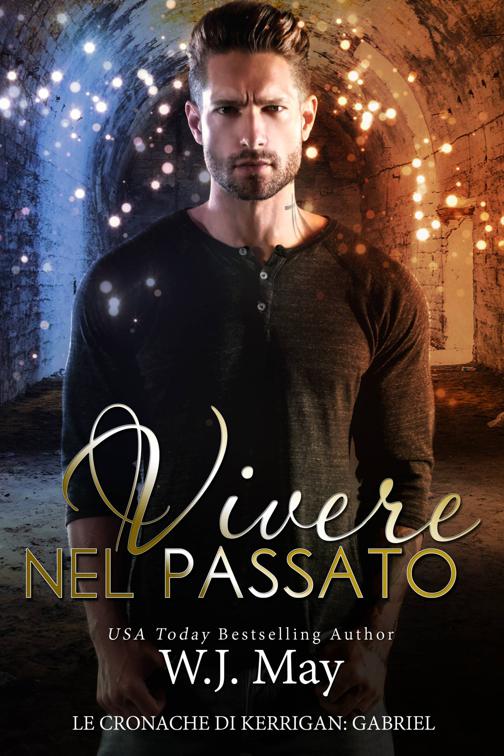 Vivere nel passato, Le Cronache di Kerrigan: Gabriel