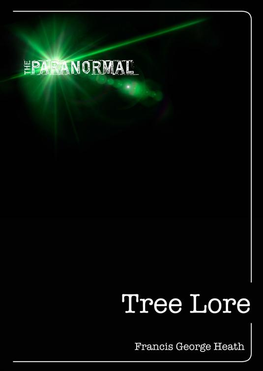 Tree Lore, The Paranormal