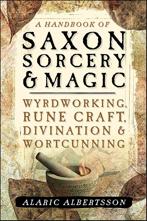 Handbook of Saxon Sorcery &amp; Magic