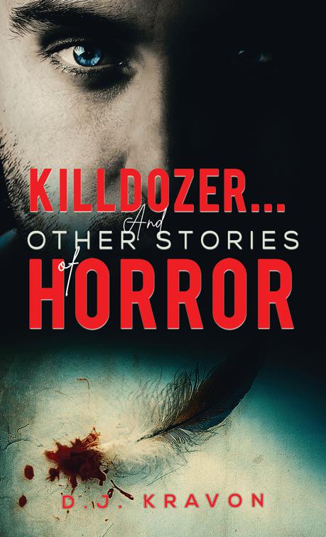 Killdozer&amp;hellip; And Other Stories of Horror