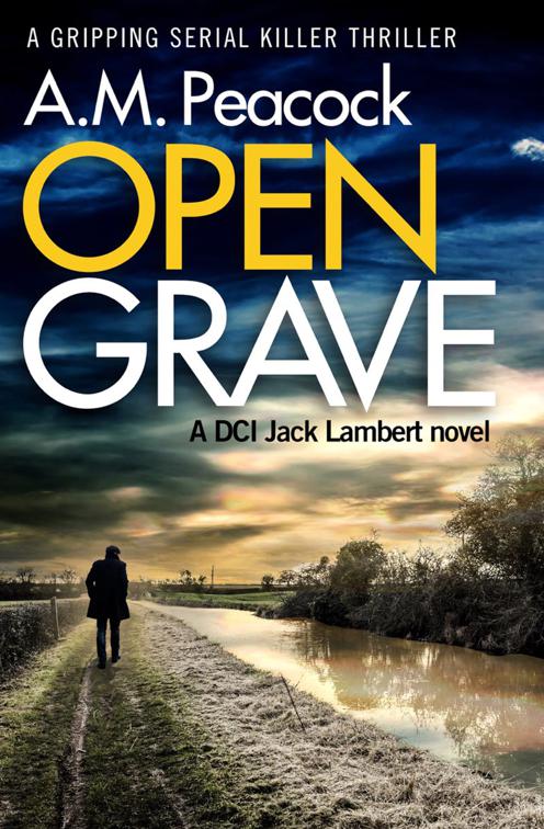 Open Grave, The DCI Jack Lambert Novels