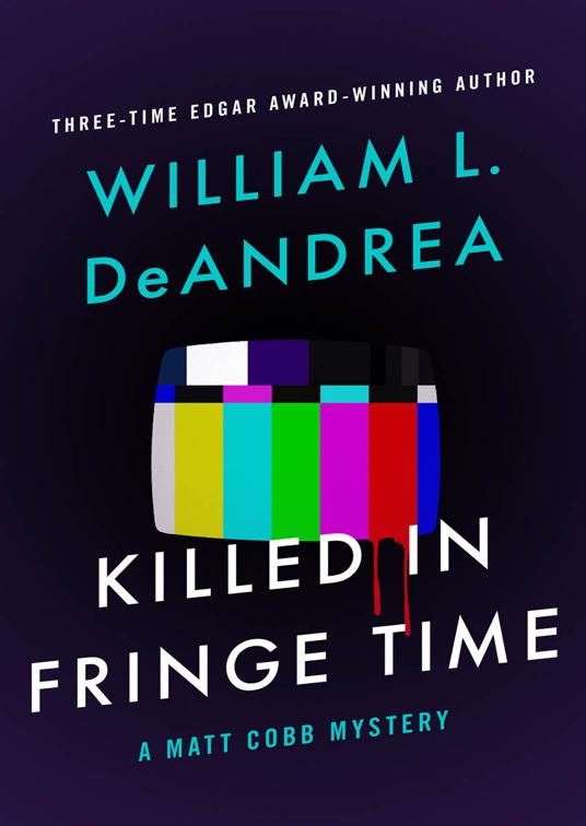 Killed in Fringe Time, The Matt Cobb Mysteries
