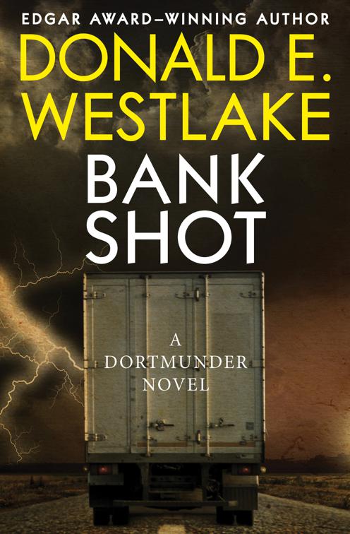 Bank Shot, The Dortmunder Novels