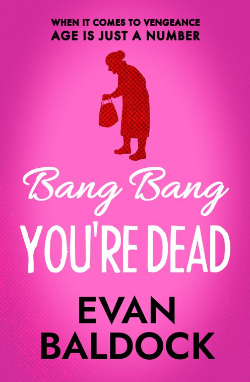 Bang Bang, You&#x27;re Dead