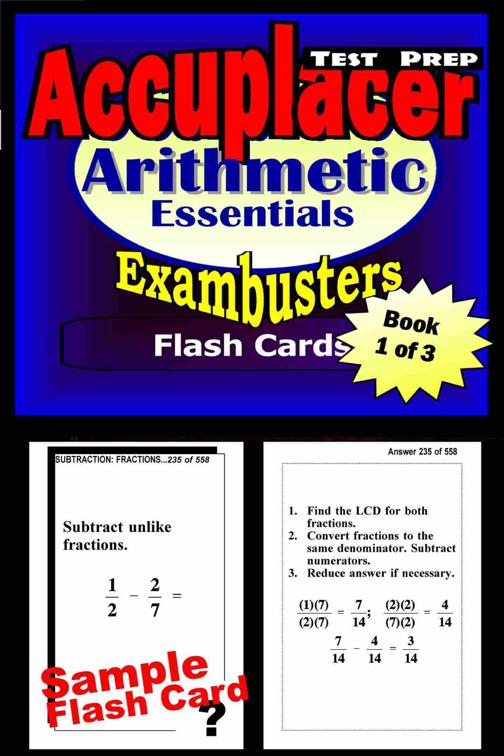 Accuplacer Test Prep Arithmetic Review--Exambusters Flash Cards--Workbook 1 of 3, Exambusters Accuplacer