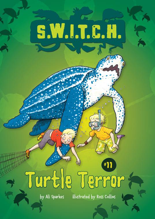 Turtle Terror, S.W.I.T.C.H.