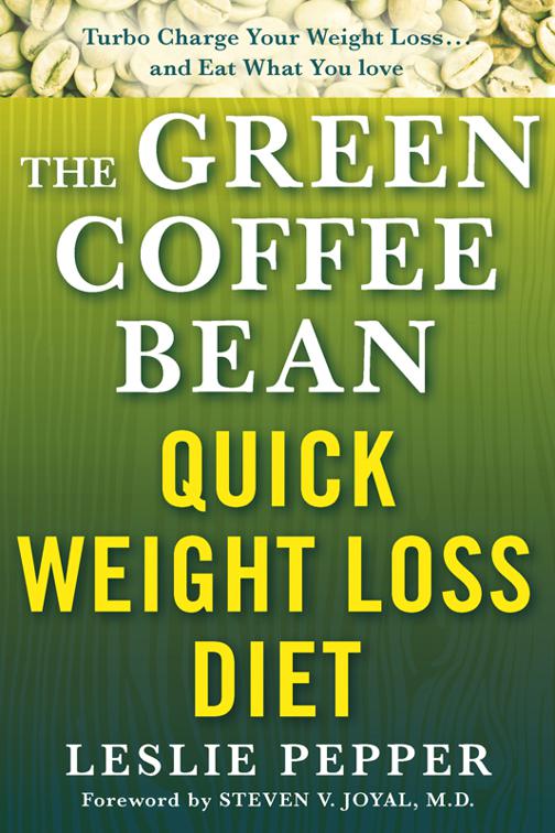 Green Coffee Bean Quick Weight Loss Diet
