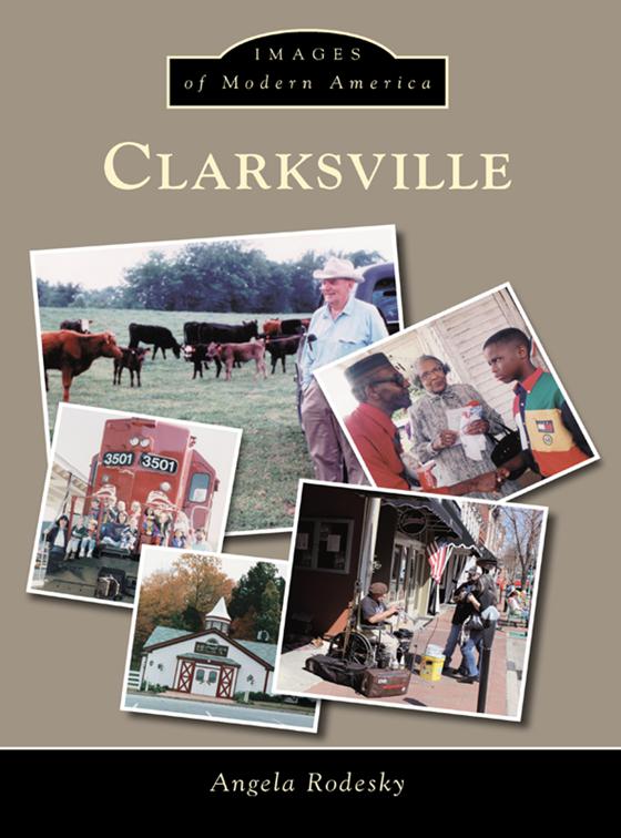 Clarksville, Images of Modern America