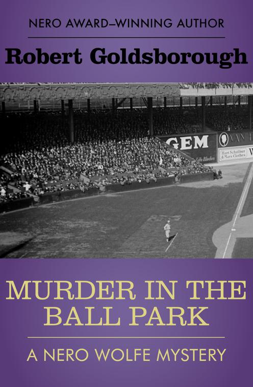Murder in the Ball Park, The Nero Wolfe Mysteries