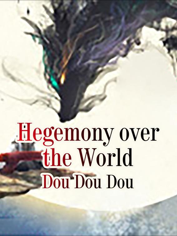 Hegemony over the World, Volume 2