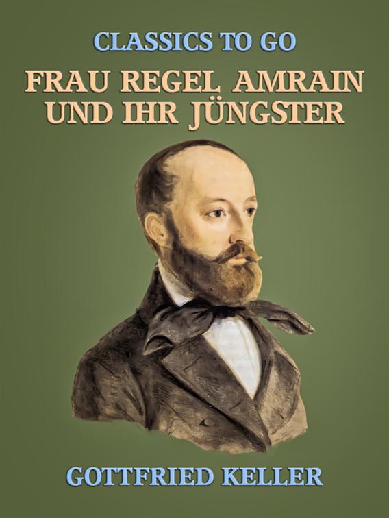 Frau Regel Amrain und ihr Jüngster, Classics To Go