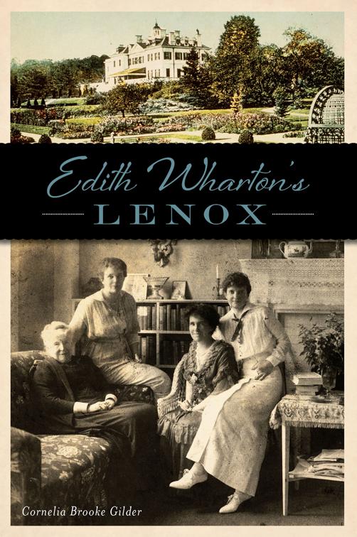 Edith Wharton&#x27;s Lenox