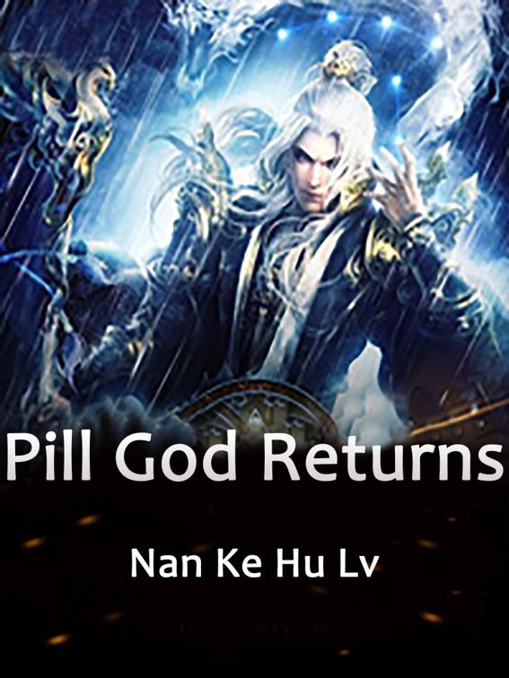 This image is the cover for the book Pill God Returns, Book 15