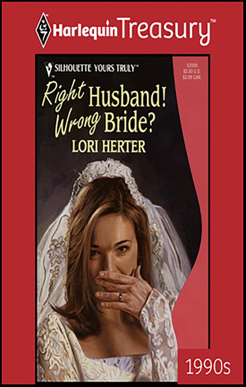 Right Husband! Wrong Bride?